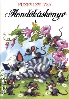 Füzesi Zsuzsa - Mondókáskönyv 1.