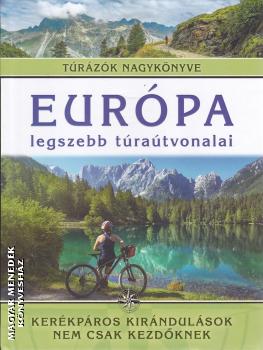 Monica Nanetti - Európa legszebb túraútvonalai