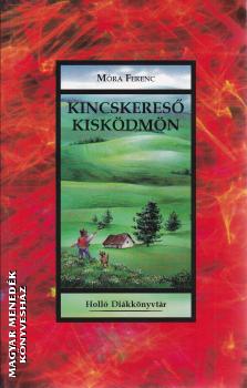 Móra Ferenc - Kincskereső kisködmön