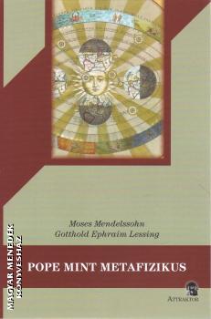 Moses Mendelssohn - Gotthold Ephraim Lessing - Pope mint metafizikus