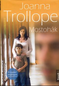 Joanna Trollope - Mostohk
