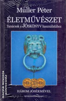 Müller Péter - Életművészet