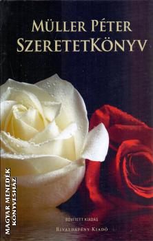 Müller Péter - Szeretetkönyv - Bővített kiadás
