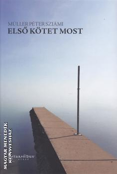 Müller Péter Sziámi - Első kötet most