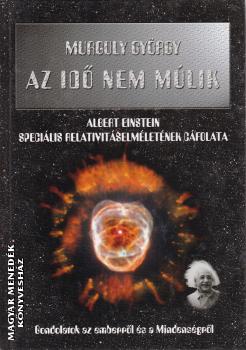 Murguly György - Az idő nem múlik - ANTIKVÁR