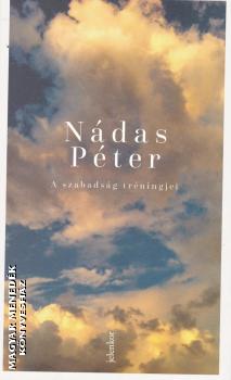 Ndas Pter - A szabadsg trningjei