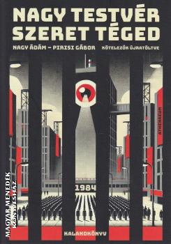 Nagy Ádám - Pirisi Gábor - Nagy testvér szeret téged - 1984