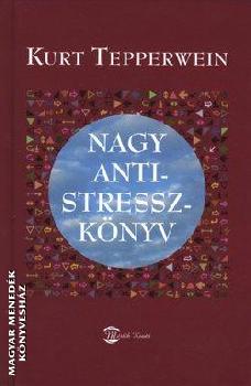 Kurt Tepperwein - Nagy antistressz könyv