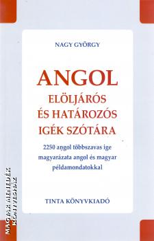Nagy György - Angol elöljárós és határozós igék szótára