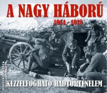  - A nagy hbor 1914-1918 - DSZDOBOZ