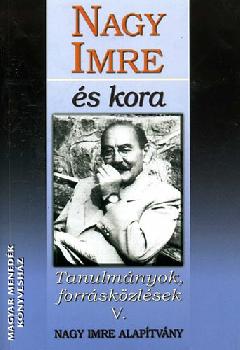 Némethné Dikán Nóra - Szabó Róbert - Vida István - Nagy Imre és kora