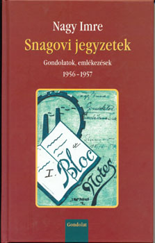 Nagy Imre - Snagovi jegyzetek - CD-ROM mellklettel