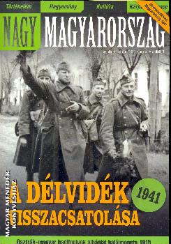 Nagy Magyarorszg Trtnelmi Magazin - Nagy Magyarorszg trtnelmi magazin III. vfolyam I. szm