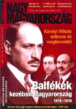 Nagy Magyarorszg Trtnelmi Magazin - Nagy Magyarorszg Trtnelmi Magazin II.vfolyam 3.szm