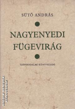 Sütő András - Nagyenyedi fügevirág ANTIKVÁR