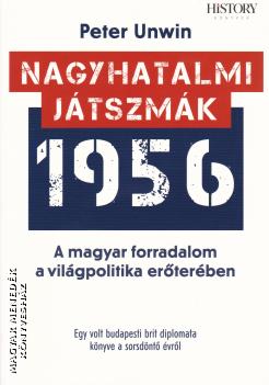 Peter Unwin - Nagyhatalmi játszmák 1956