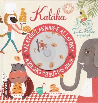 Kaláka - Nálatok laknak-e állatok? CD MELLÉKLETTEL
