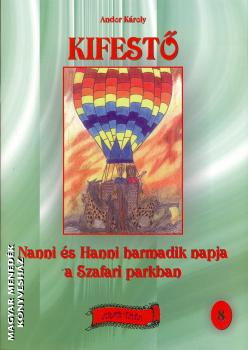 Andor Károly - Nanni és Hanni harmadik napja a Szafari parkban kifestő 8
