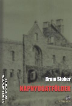 Bram Stoker - Napnyugatfldek