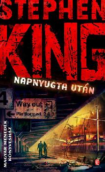 Stephen King - Napnyugta utn