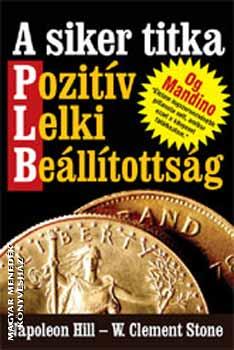 Napoleon Hill - A siker titka pozitv lelki belltottsg