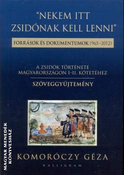 Komoróczy Géza - Nekem itt zsidónak kell lenni