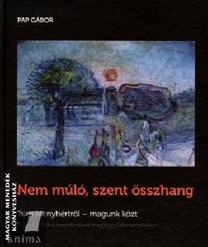 Pap Gbor - Nem ml, szent sszhang