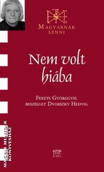 Fekete Gyrgy - Nem volt hiba