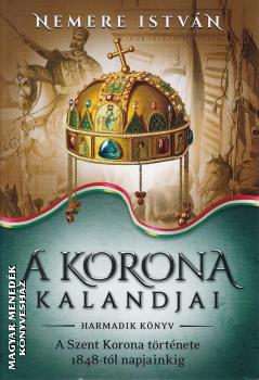 Nemere István - A korona kalandjai - harmadik könyv