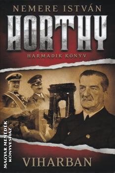 Nemere István - Horthy - Harmadik Könyv