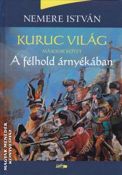 Nemere István - Kuruc világ II. - A félhold árnyékában