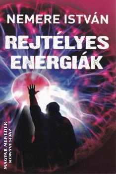 Nemere István - Rejtélyes energiák