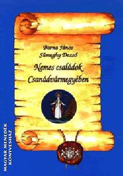 Barna Jnos - Smeghy Dezs - Nemes csaldok Csand vrmegyben (reprint)