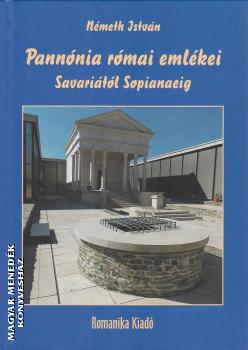 Németh István - Pannónia római emlékei