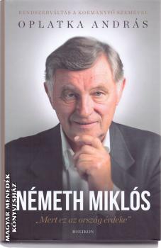 Oplatka Andrs - Nmeth Mikls