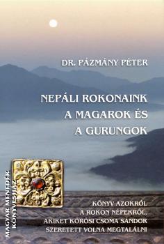 Dr. Pzmny Pter - Nepli rokonaink a magarok s a gurungok