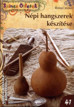 Birinyi József - Népi hangszerek készítése