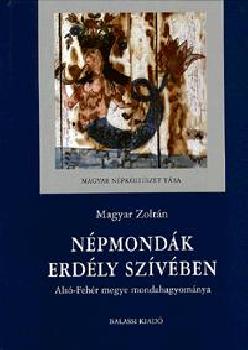 Magyar Zoltn - Npmondk Erdly szvben - ANTIKVR