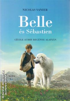 Nicolas Vanier - Belle és Sébastien
