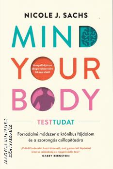 Nicole J. Sachs - Mind Your Body - Testtudat