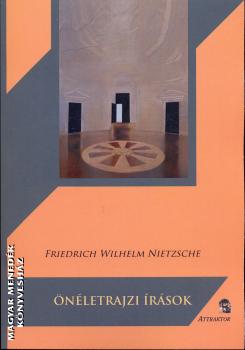 Nietzsche, Friedrich W. - Önéletrajzi írások
