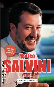 Chiara Giannini - Matteo Salvini vagyok