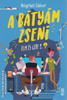 Nógrádi Gábor - A bátyám zseni