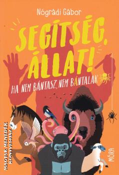 Nógrádi Gábor - Segítség, állat!