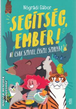 Nógrádi Gábor - Segítség, ember!