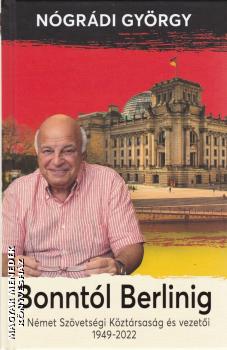Nógrádi György - Bonntól Berlinig