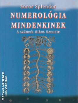 Soror Splendor - Numerológia mindenkinek