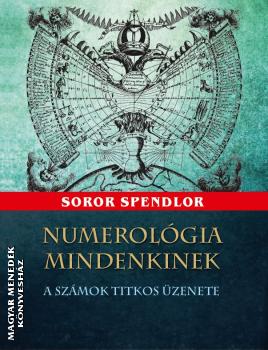 Soror Splendor - Numerológia mindenkinek