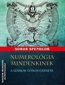 Soror Splendor - Numerolgia mindenkinek