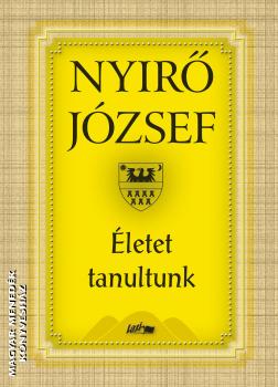 Nyirő József - Életet tanultunk